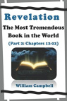 Revelation: The Most Tremendous Book in the World - Volume 2 Chapters 12-22